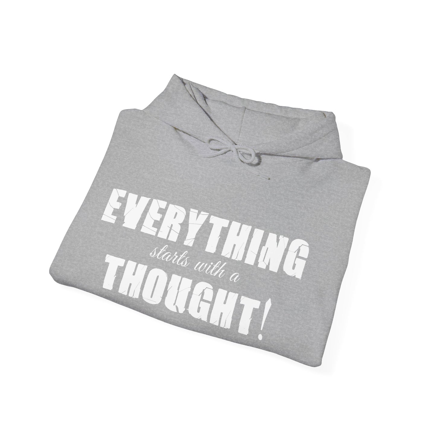 Everything Starts With A Thought ,Unisex Heavy Blend™ Hooded Sweatshirt