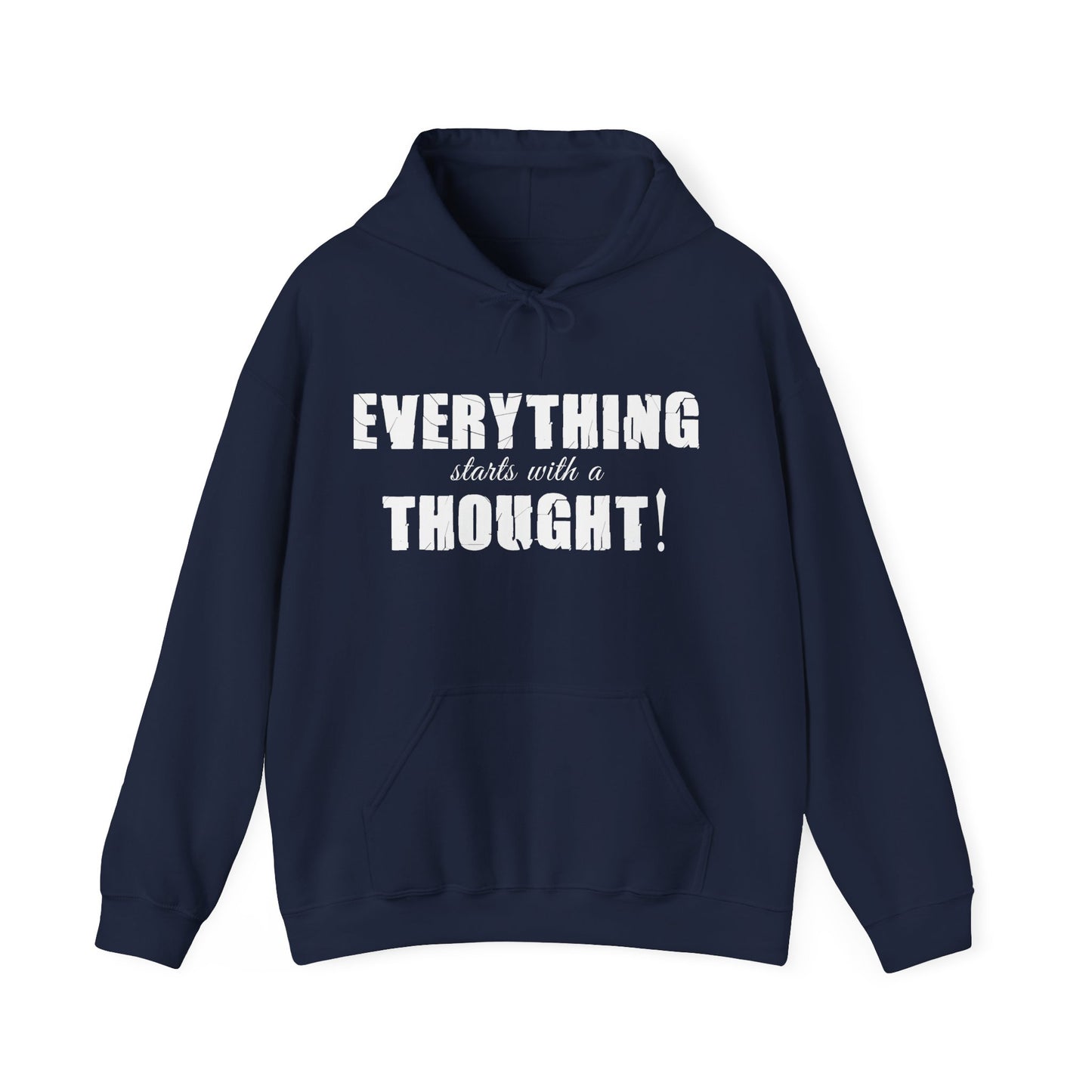 Everything Starts With A Thought ,Unisex Heavy Blend™ Hooded Sweatshirt