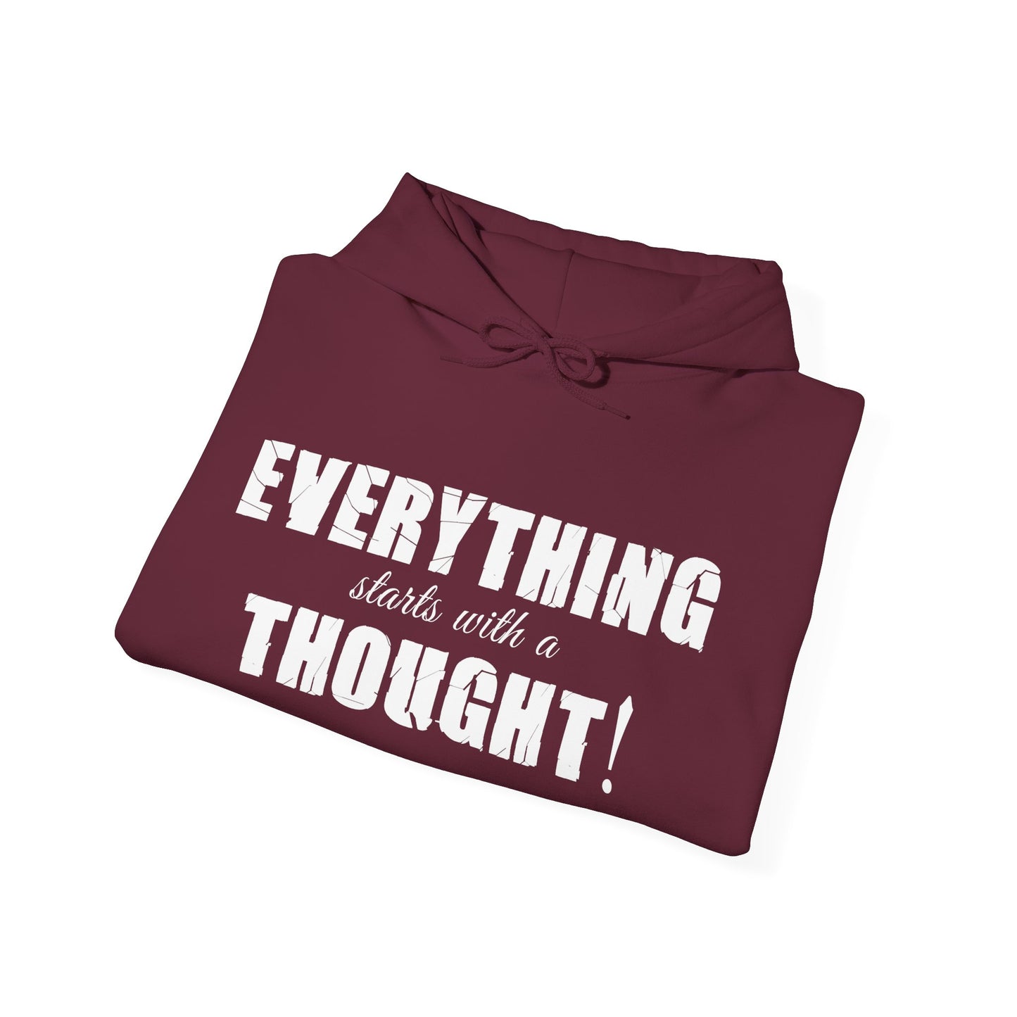 Everything Starts With A Thought ,Unisex Heavy Blend™ Hooded Sweatshirt