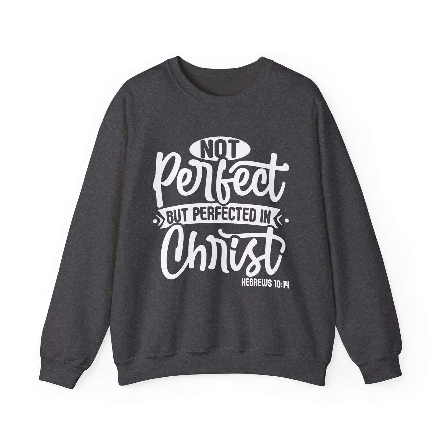 Not Perfect, But Perfected In Christ, Cozy Sweatshirt