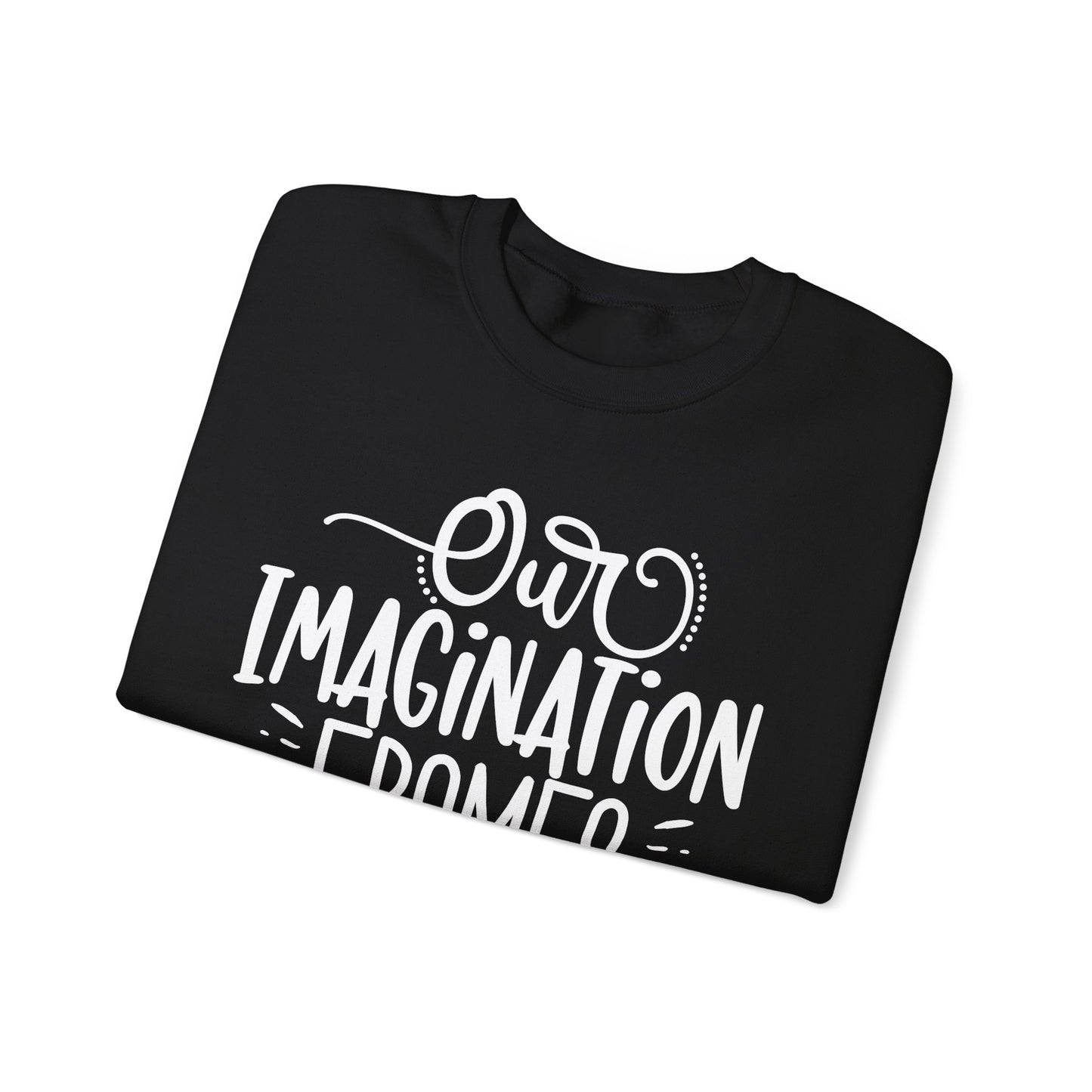 Our Imagination Frames Your Future Cozy Sweatshirt