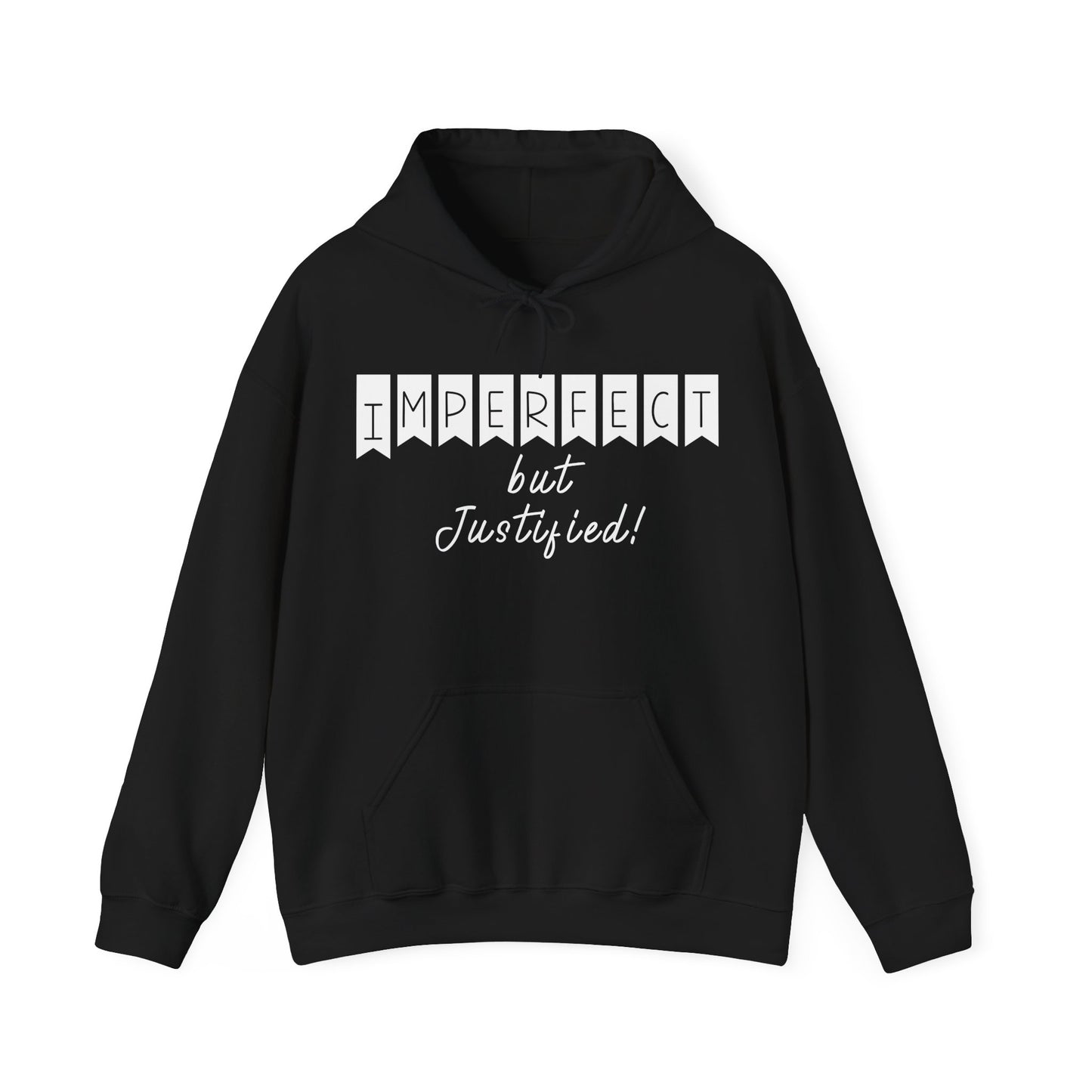 Imperfect But Justified ,Unisex Heavy Blend™ Hooded Sweatshirt