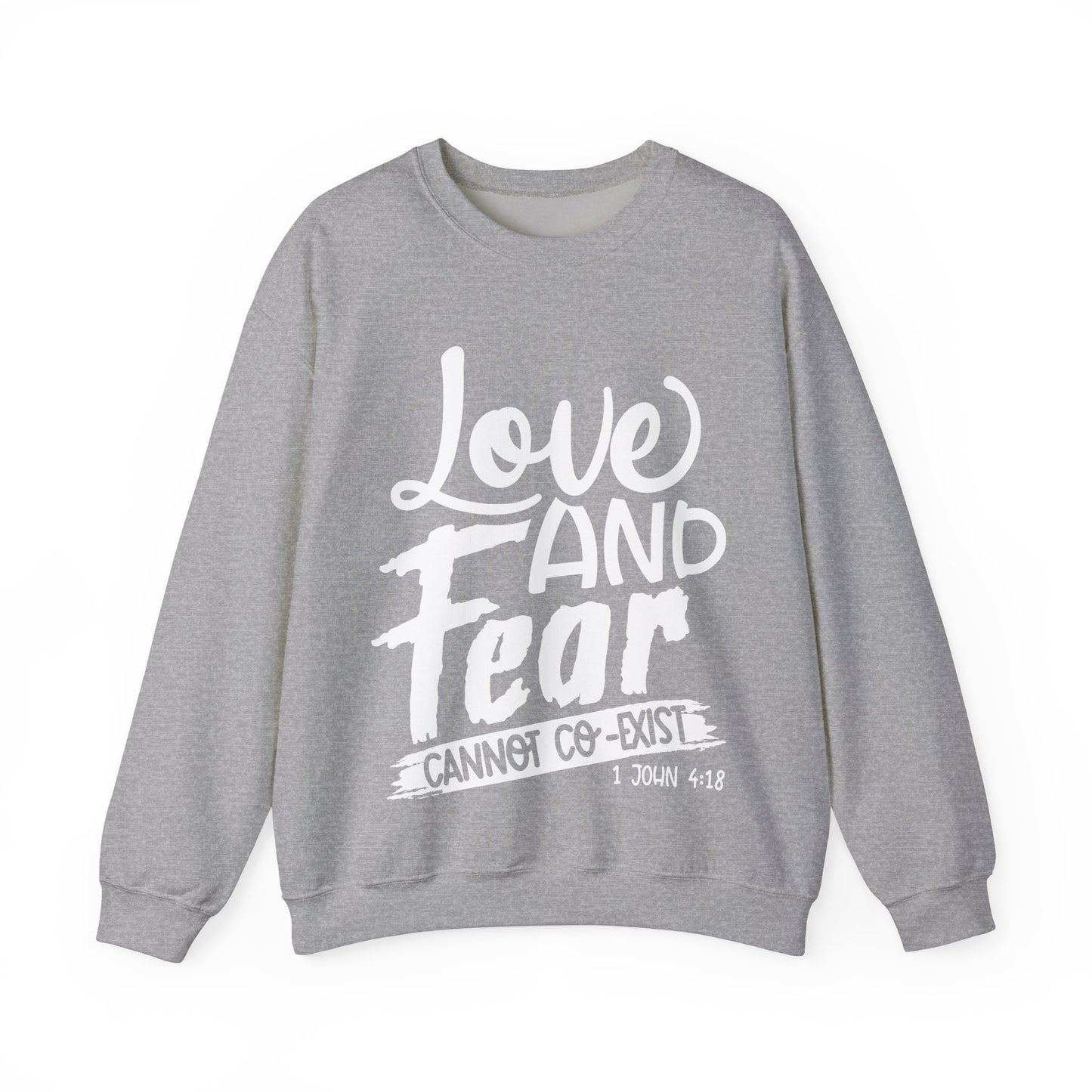 Love and Fear Cannot Co-Exist ,Unisex Heavy Blend™ Crewneck Sweatshirt