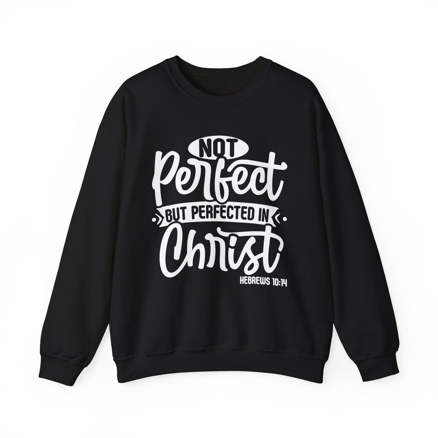Not Perfect, But Perfected In Christ, Cozy Sweatshirt