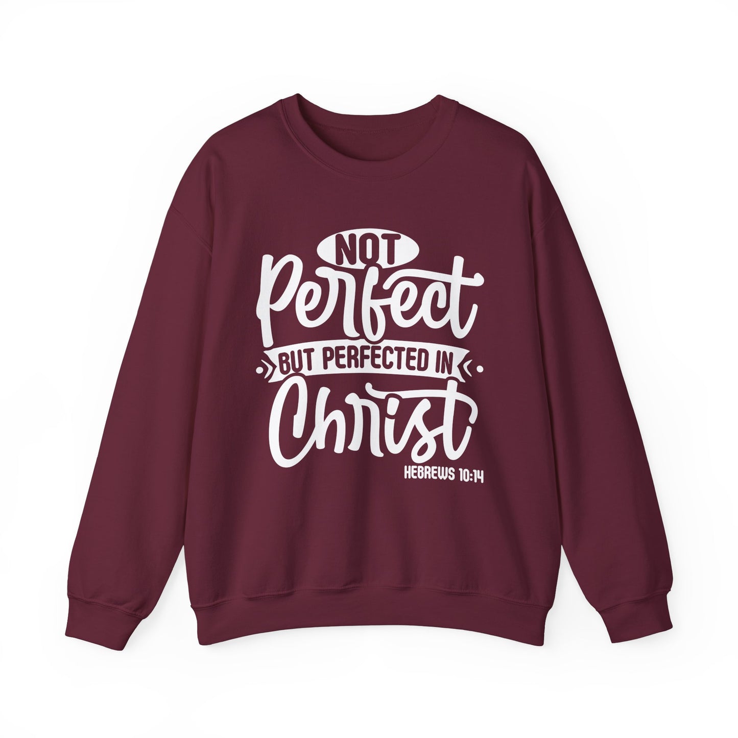 Not Perfect, But Perfected In Christ, Cozy Sweatshirt