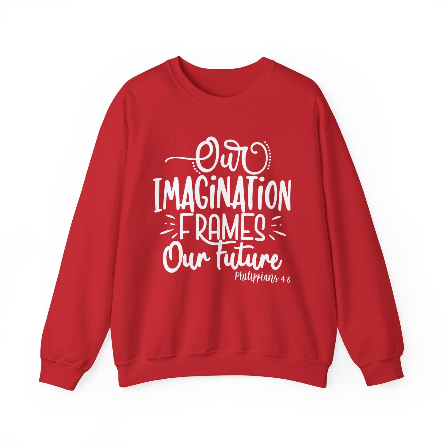 Our Imagination Frames Your Future Cozy Sweatshirt