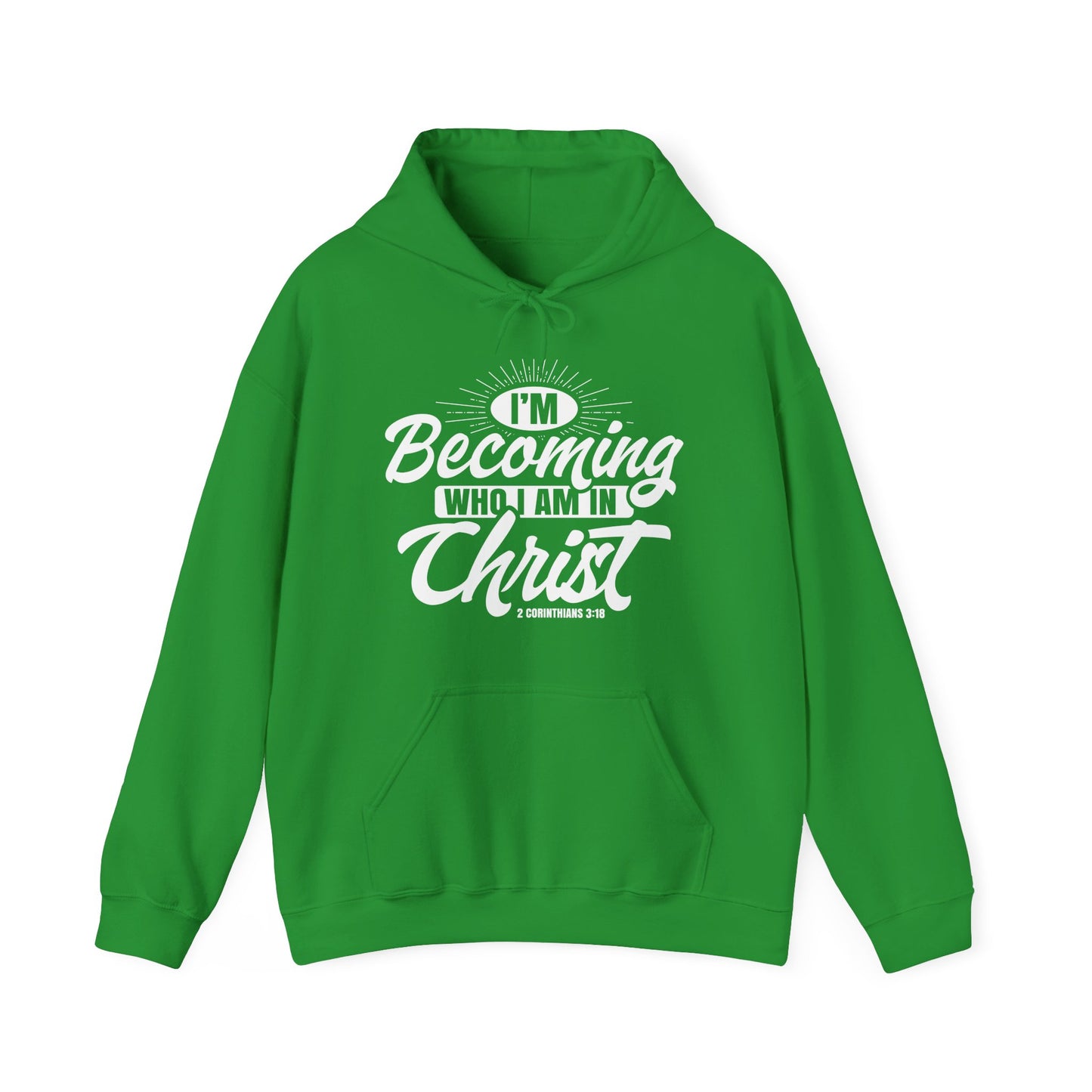 I'm Becoming Who I Am In Christ, Unisex Heavy Blend™ Hooded Sweatshirt