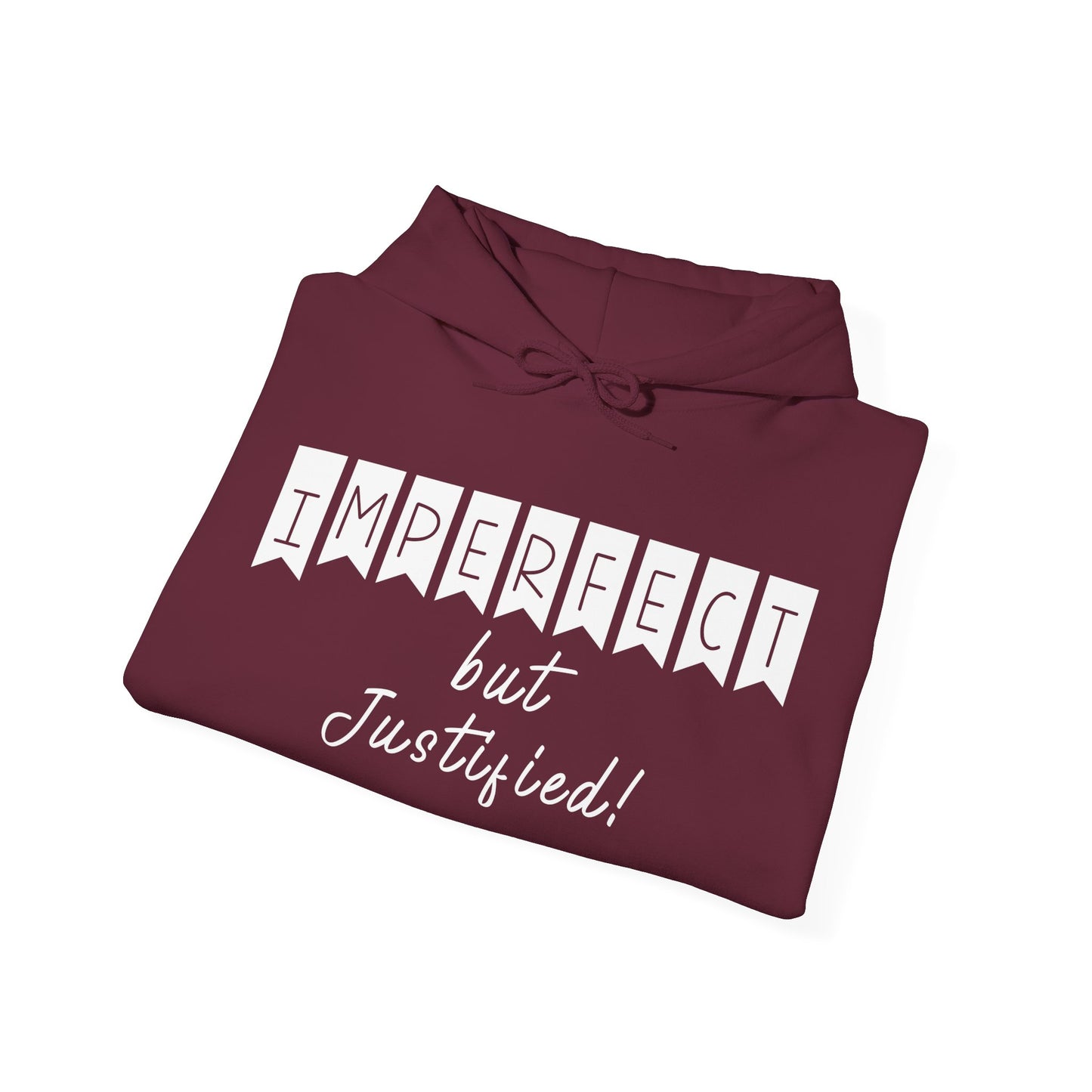 Imperfect But Justified ,Unisex Heavy Blend™ Hooded Sweatshirt