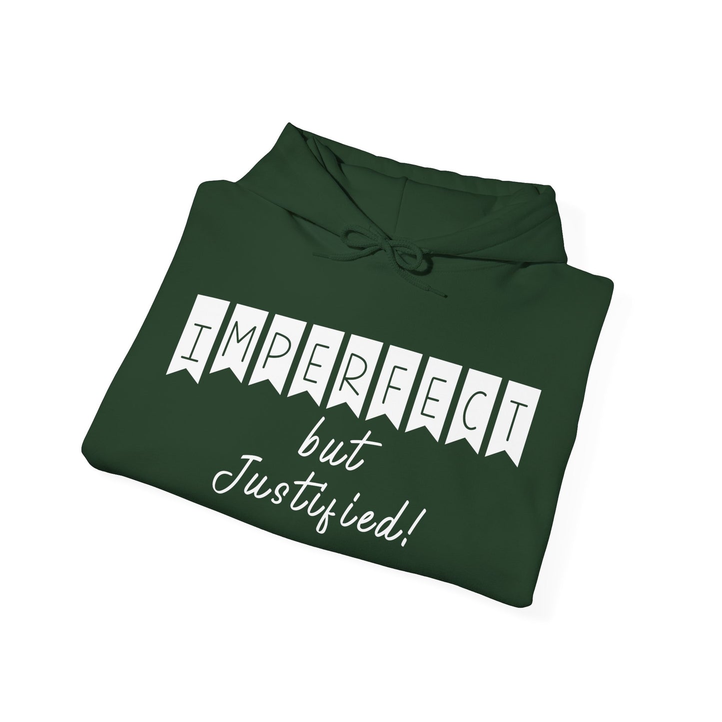 Imperfect But Justified ,Unisex Heavy Blend™ Hooded Sweatshirt