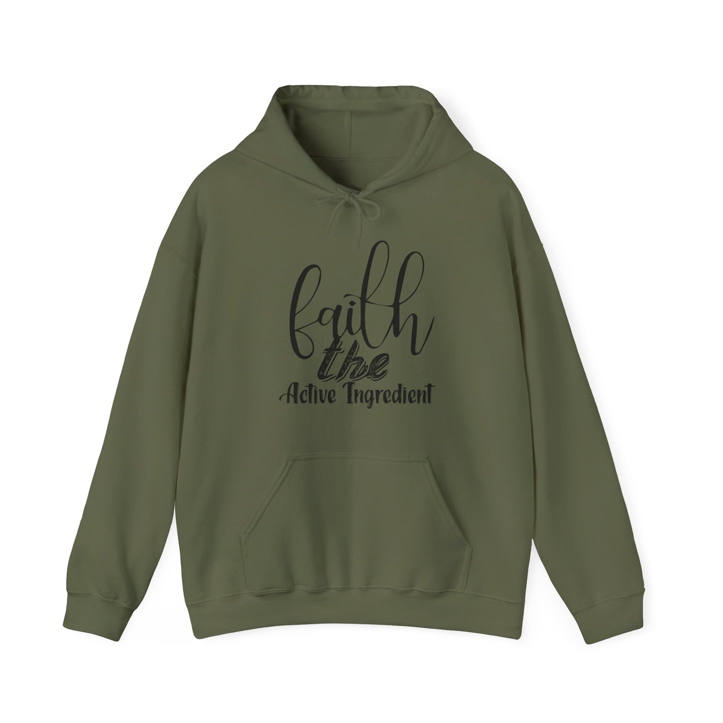 Faith, The Active Ingredient! Hooded Sweatshirt - Crafted for Comfort and Relaxation