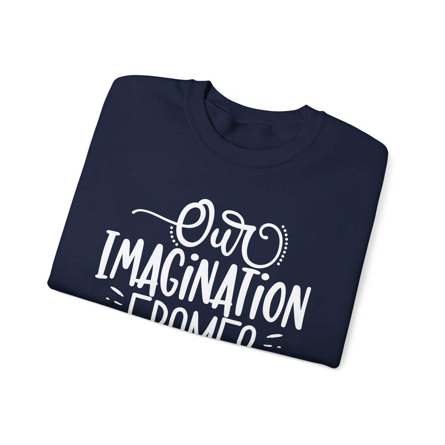 Our Imagination Frames Your Future Cozy Sweatshirt