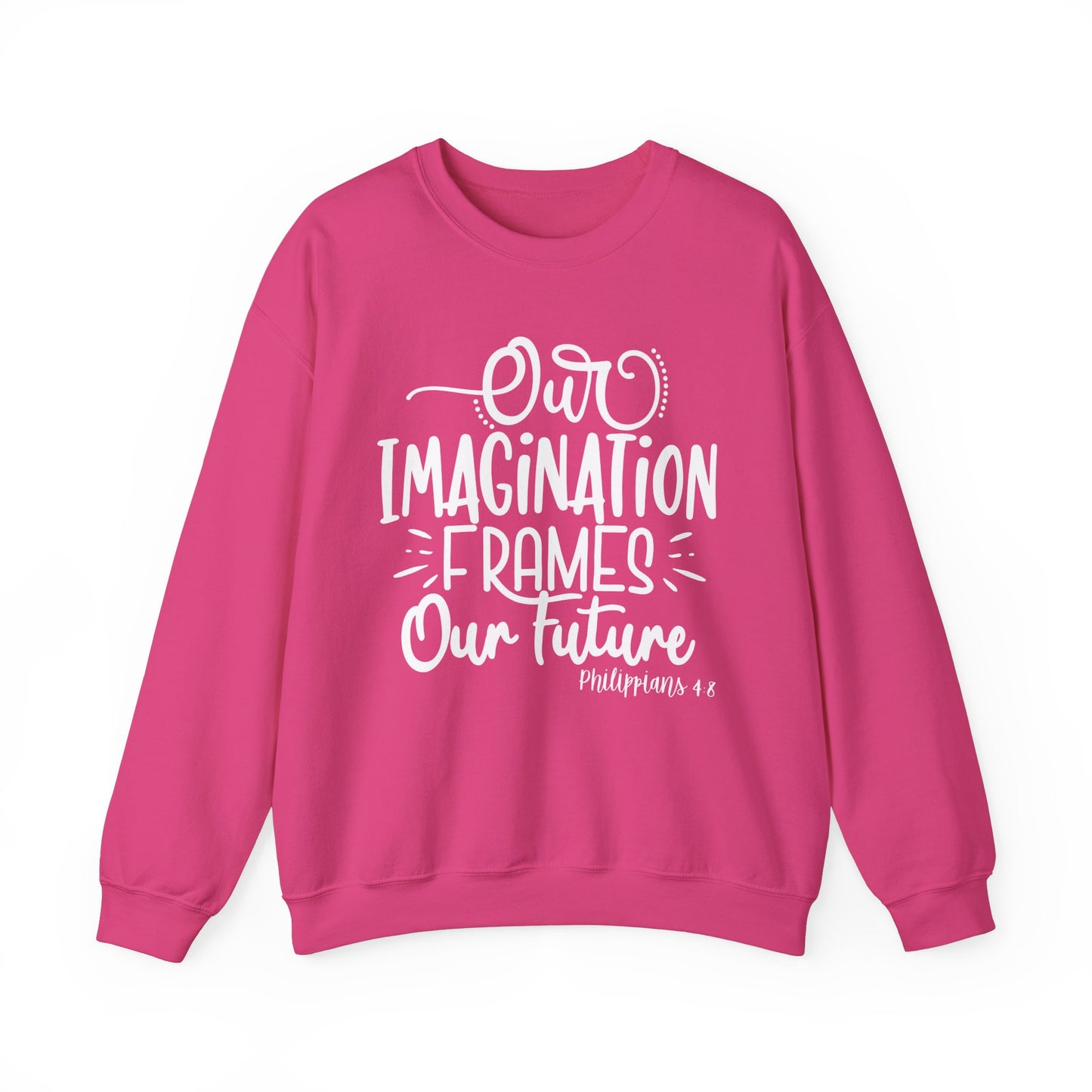 Our Imagination Frames Your Future Cozy Sweatshirt