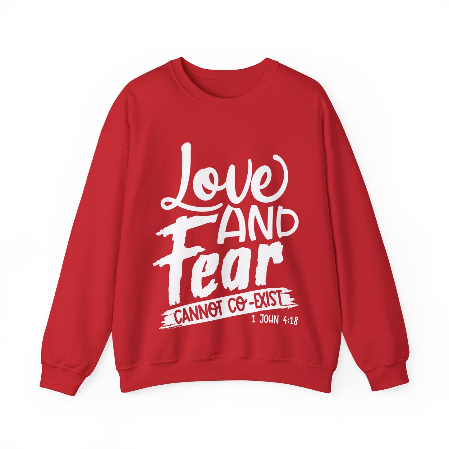 Love and Fear Cannot Co-Exist ,Unisex Heavy Blend™ Crewneck Sweatshirt