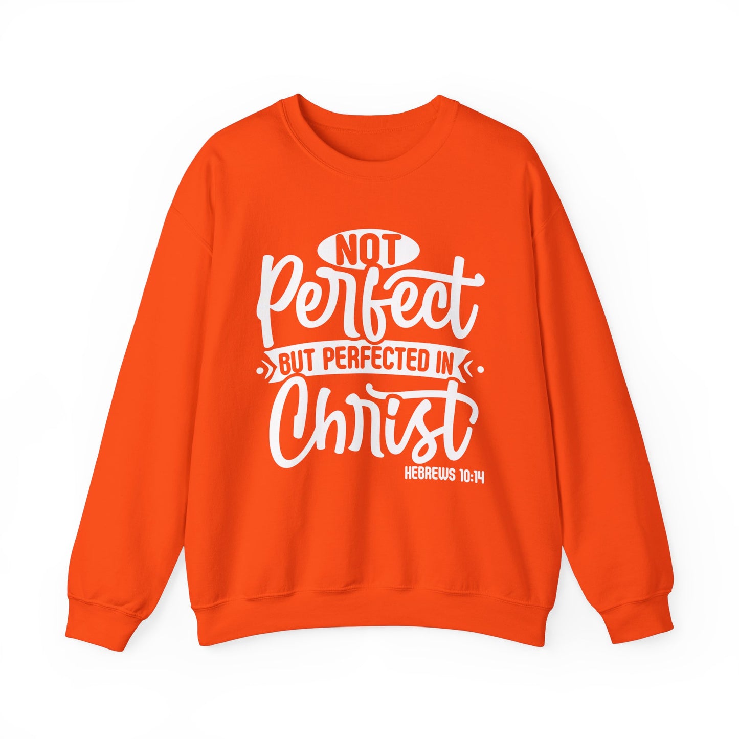 Not Perfect, But Perfected In Christ, Cozy Sweatshirt