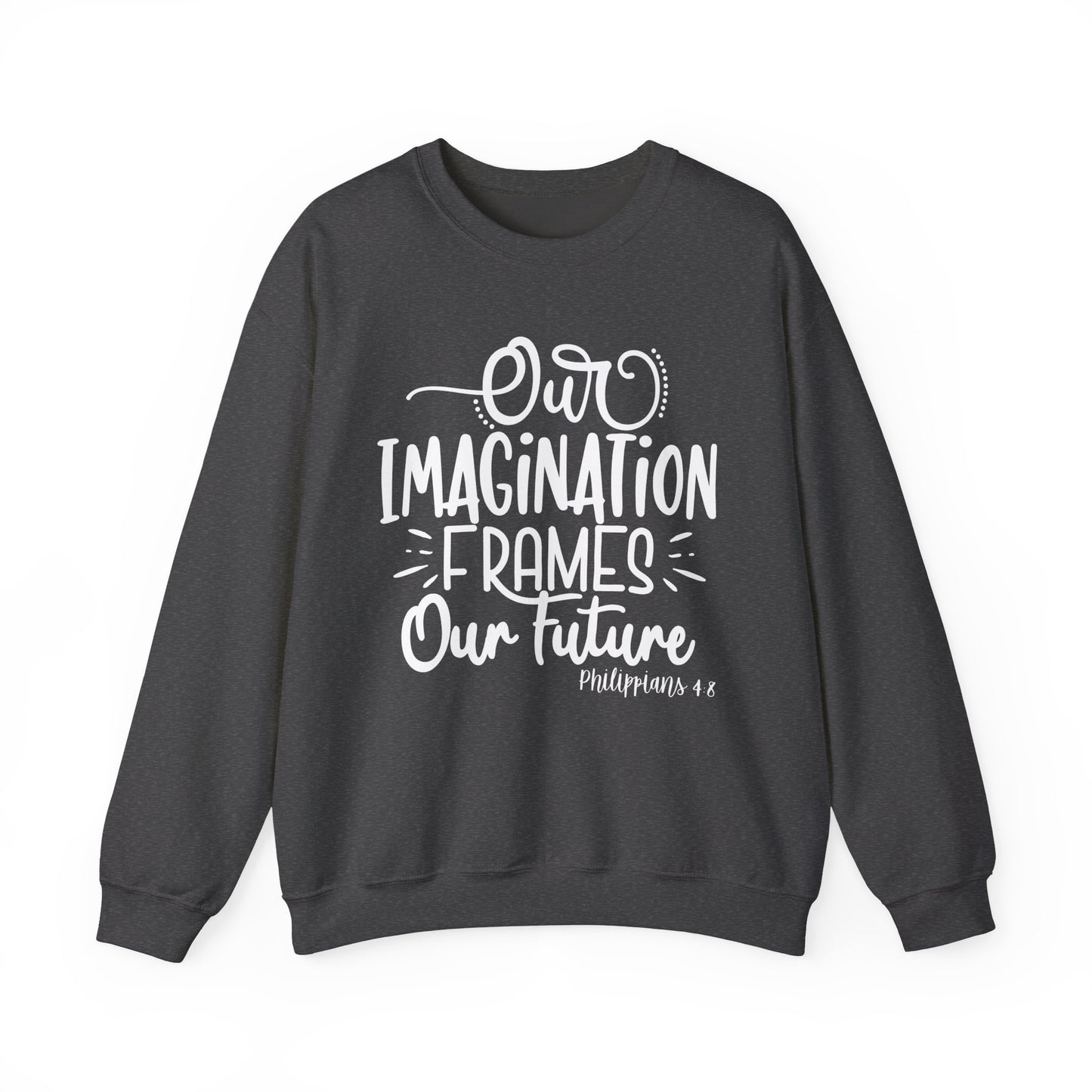 Our Imagination Frames Your Future Cozy Sweatshirt