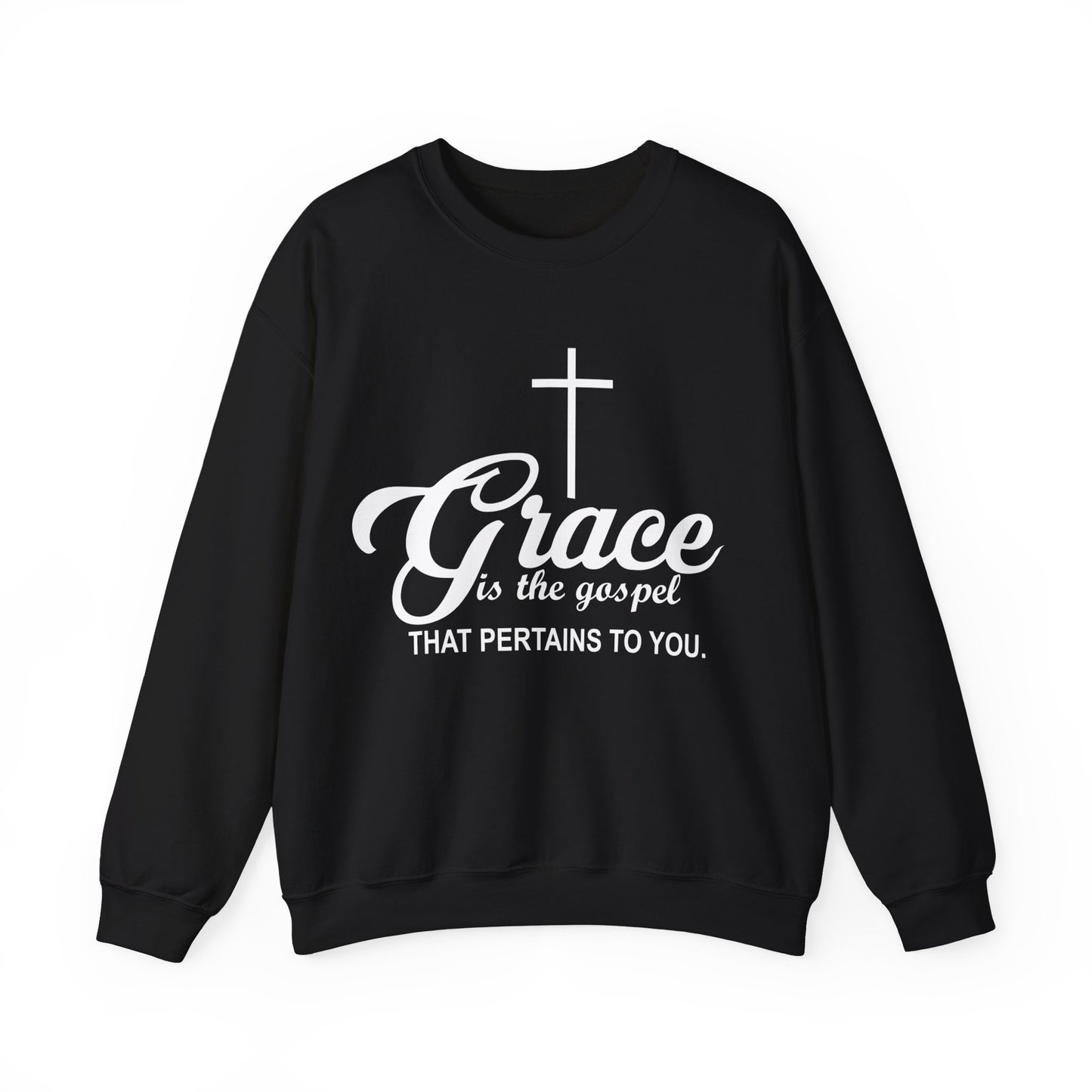 Grace Is The Gospel That Pertains To You, Unisex Heavy Blend™ Crewneck Sweatshirt