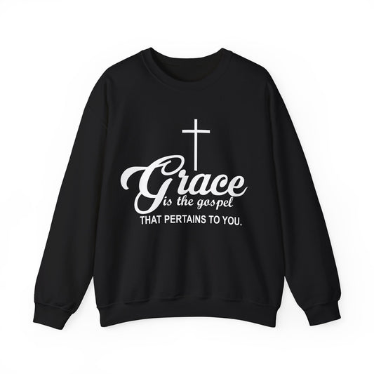 Grace Is The Gospel That Pertains To You, Unisex Heavy Blend™ Crewneck Sweatshirt