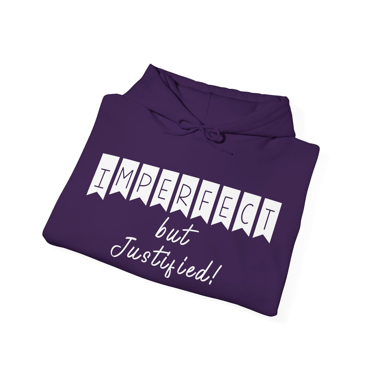 Imperfect But Justified ,Unisex Heavy Blend™ Hooded Sweatshirt