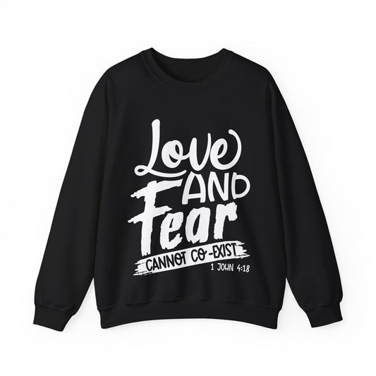 Love and Fear Cannot Co-Exist ,Unisex Heavy Blend™ Crewneck Sweatshirt
