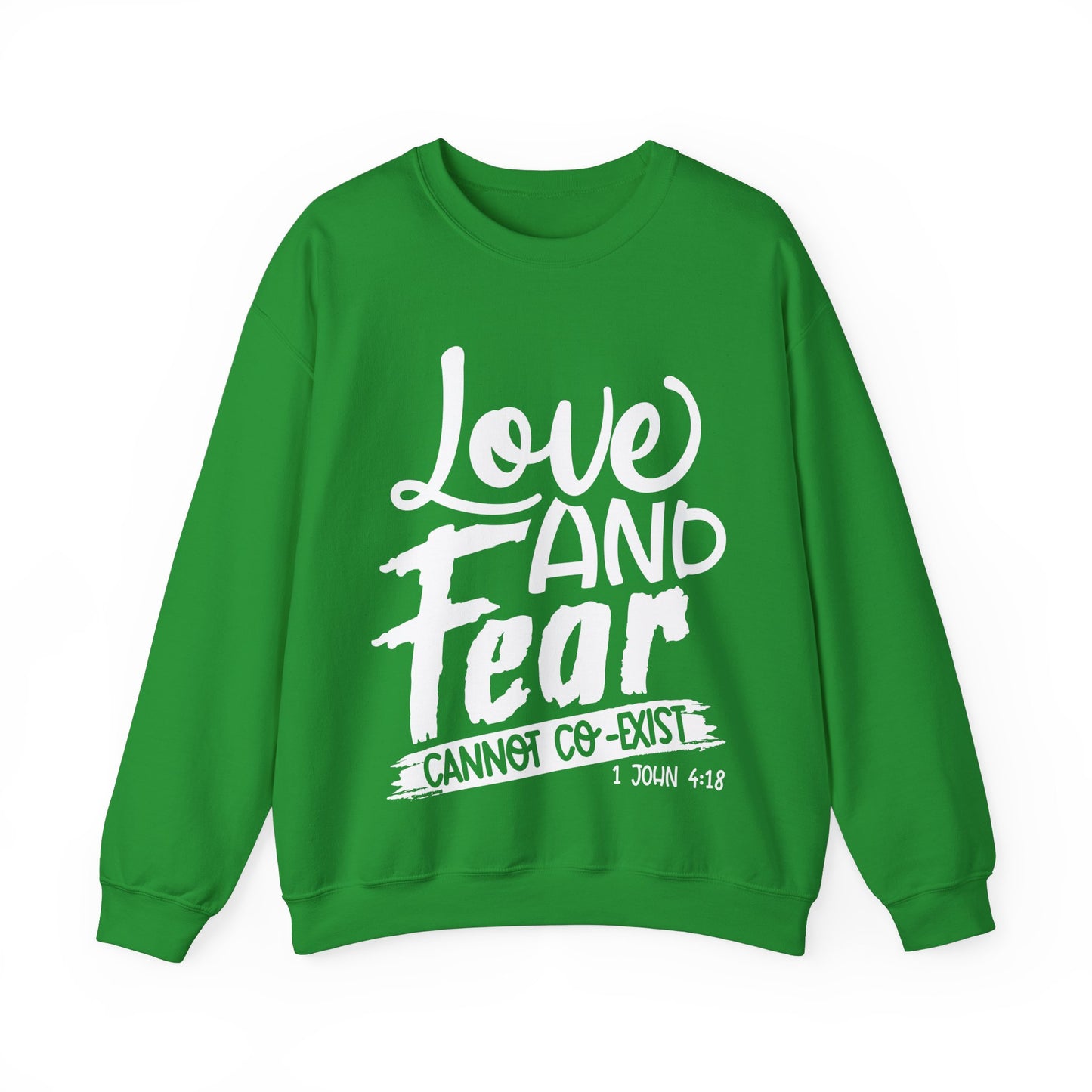 Love and Fear Cannot Co-Exist ,Unisex Heavy Blend™ Crewneck Sweatshirt