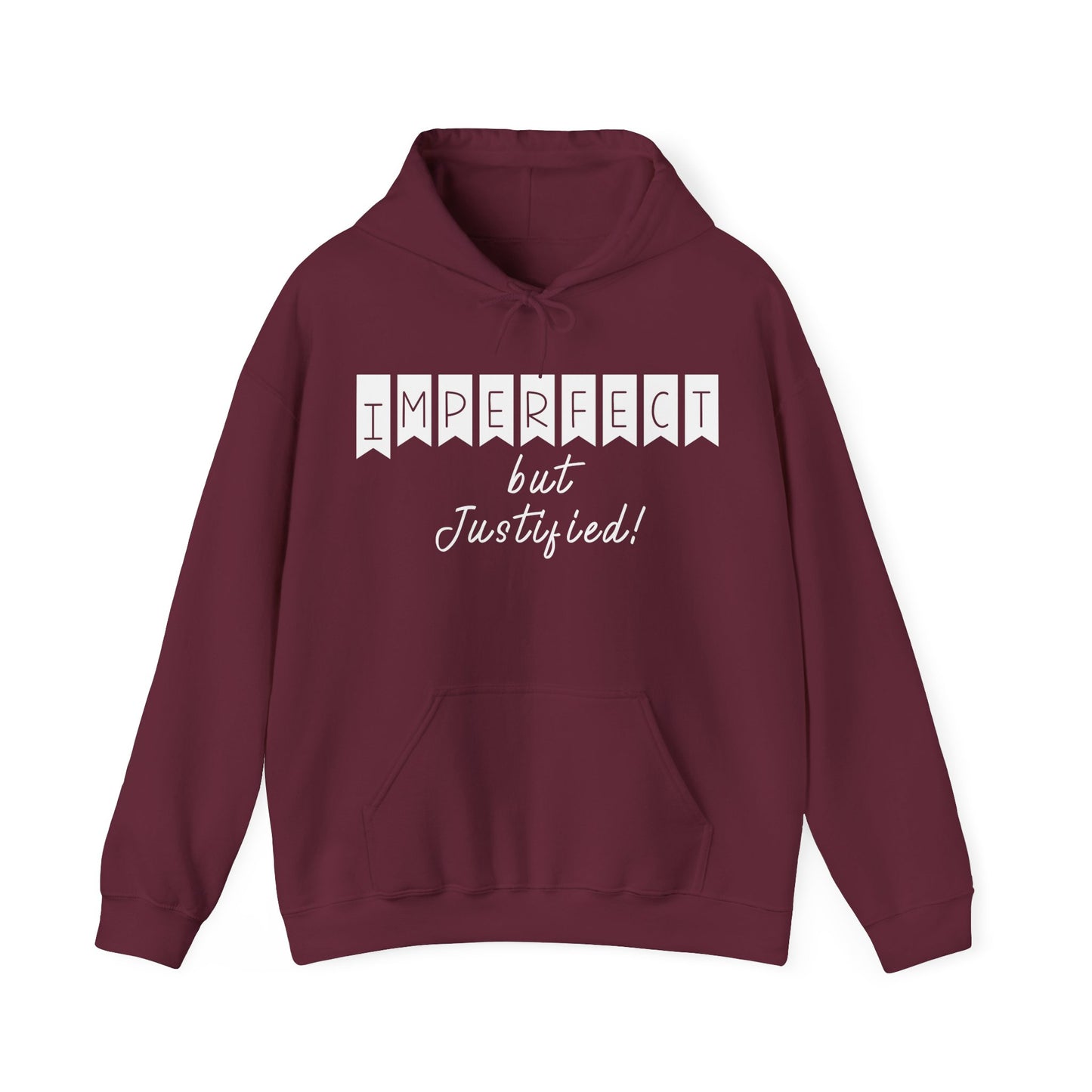Imperfect But Justified ,Unisex Heavy Blend™ Hooded Sweatshirt