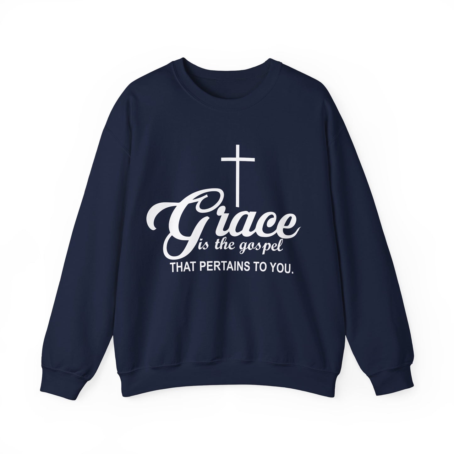 Grace Is The Gospel That Pertains To You, Unisex Heavy Blend™ Crewneck Sweatshirt