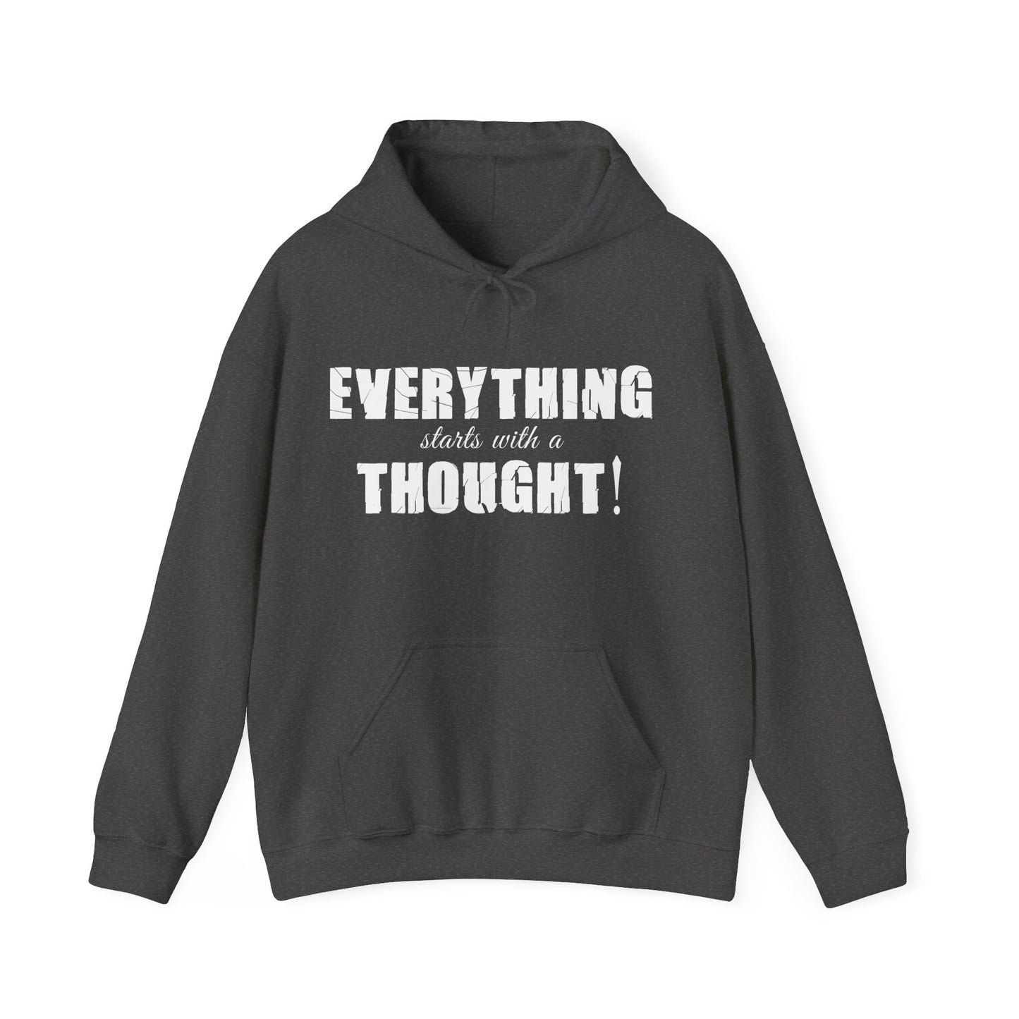 Everything Starts With A Thought ,Unisex Heavy Blend™ Hooded Sweatshirt