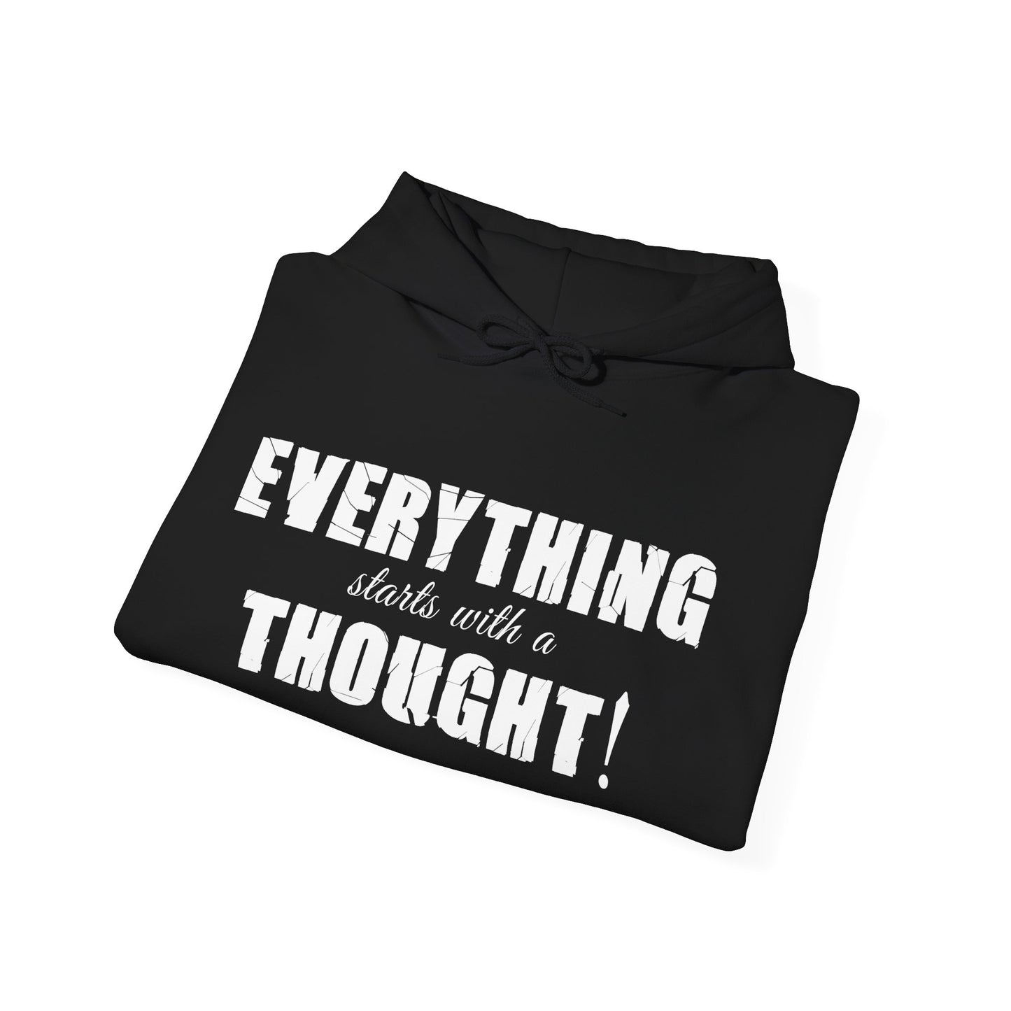 Everything Starts With A Thought ,Unisex Heavy Blend™ Hooded Sweatshirt