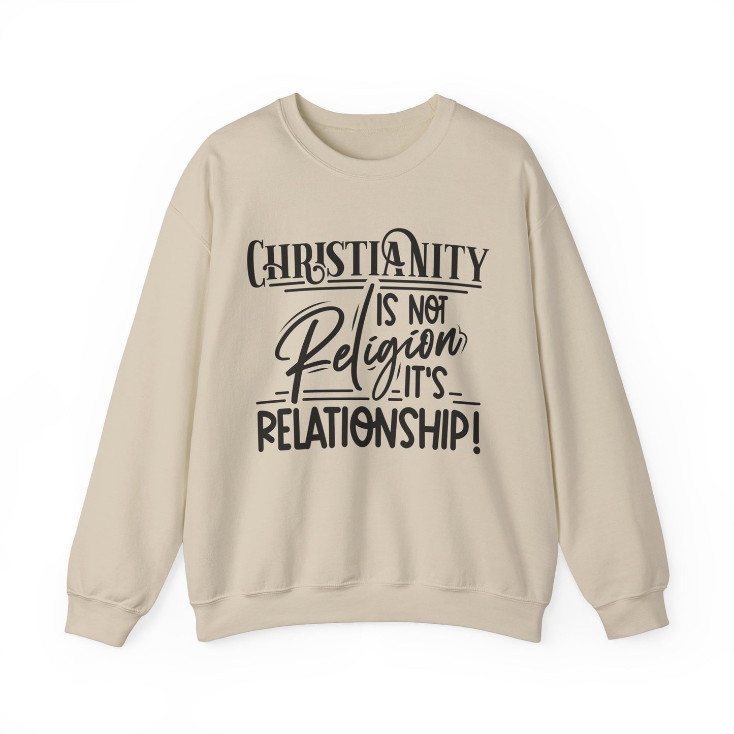 Christianity Is Not Religion Its Relationship Sweatshirt