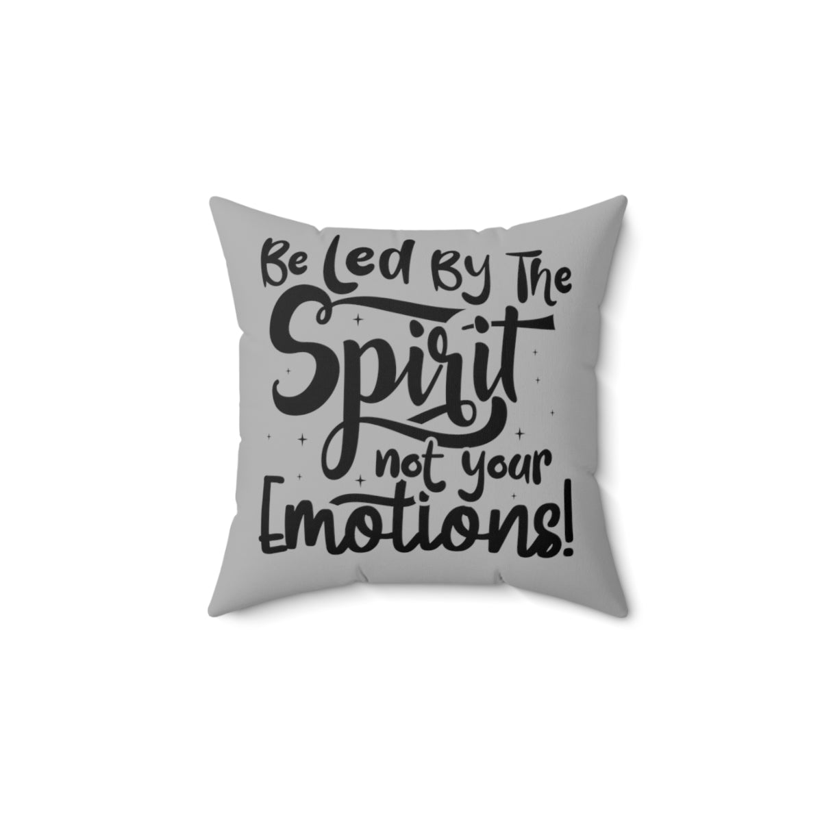 Be Led By The Spirit Pillow Gray