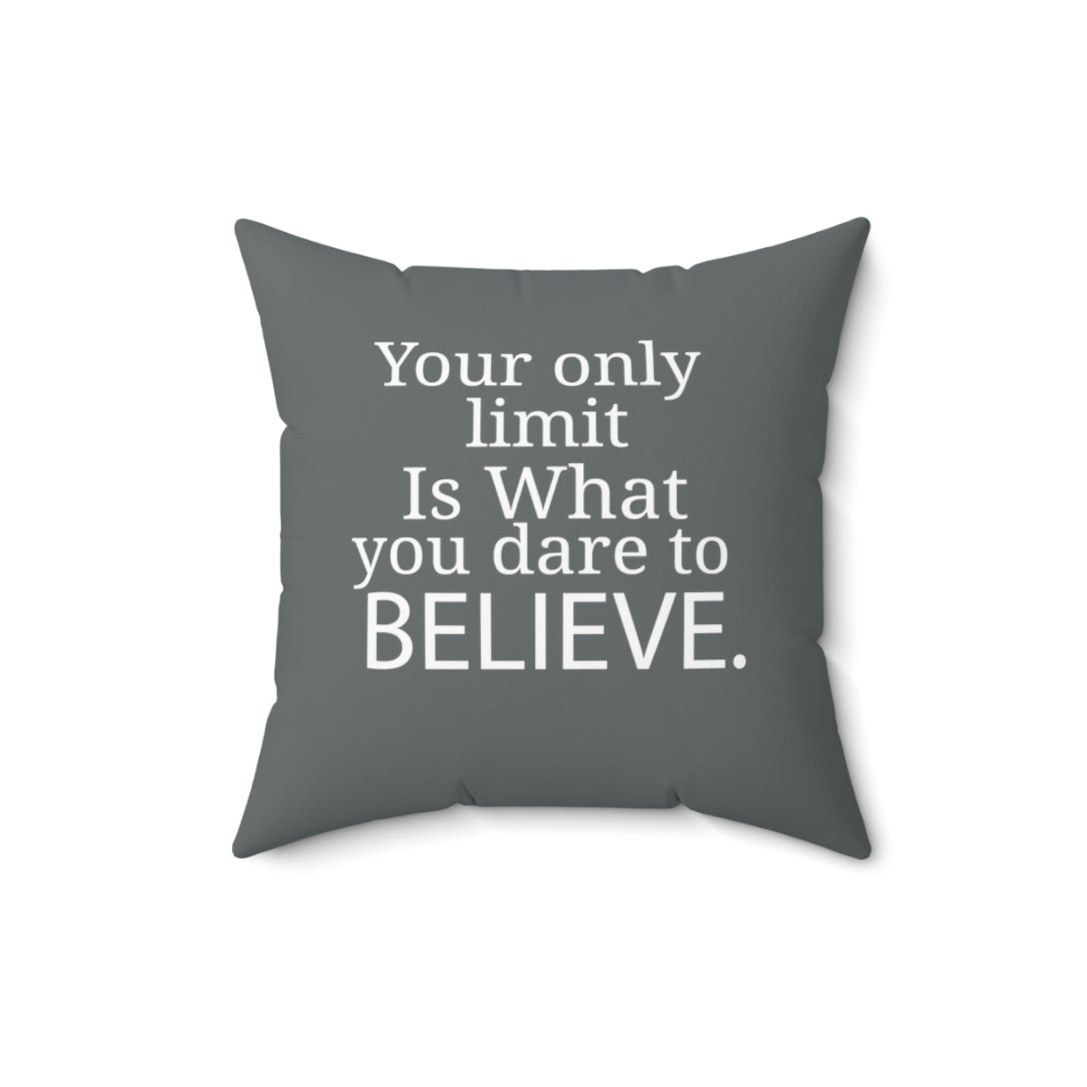 Your Only Limit Gray Pillow
