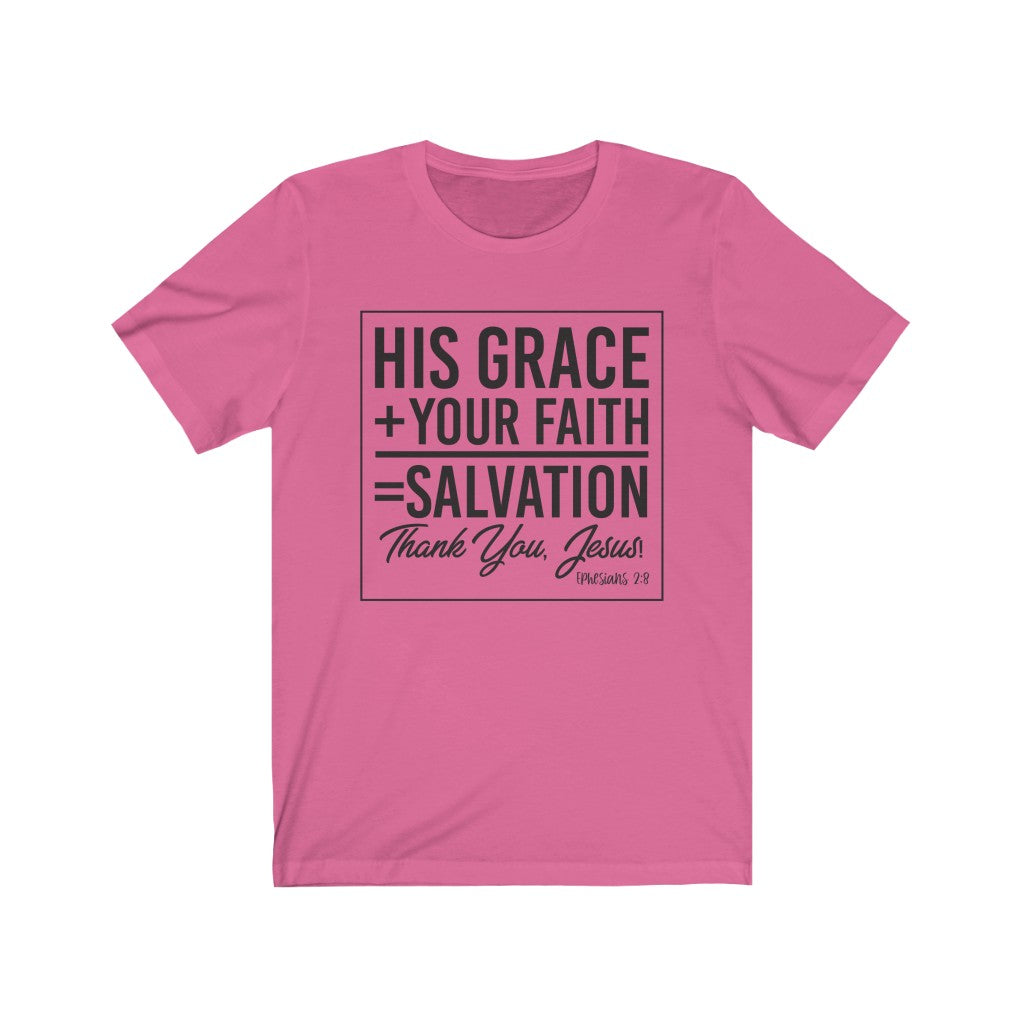 His Grace & Your Faith, Black Letter, Bella Canvas Luxury Unisex Jersey