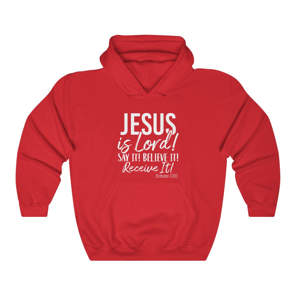 Jesus Is Lord , Say It !Unisex Heavy Blend™ Hooded Sweatshirt