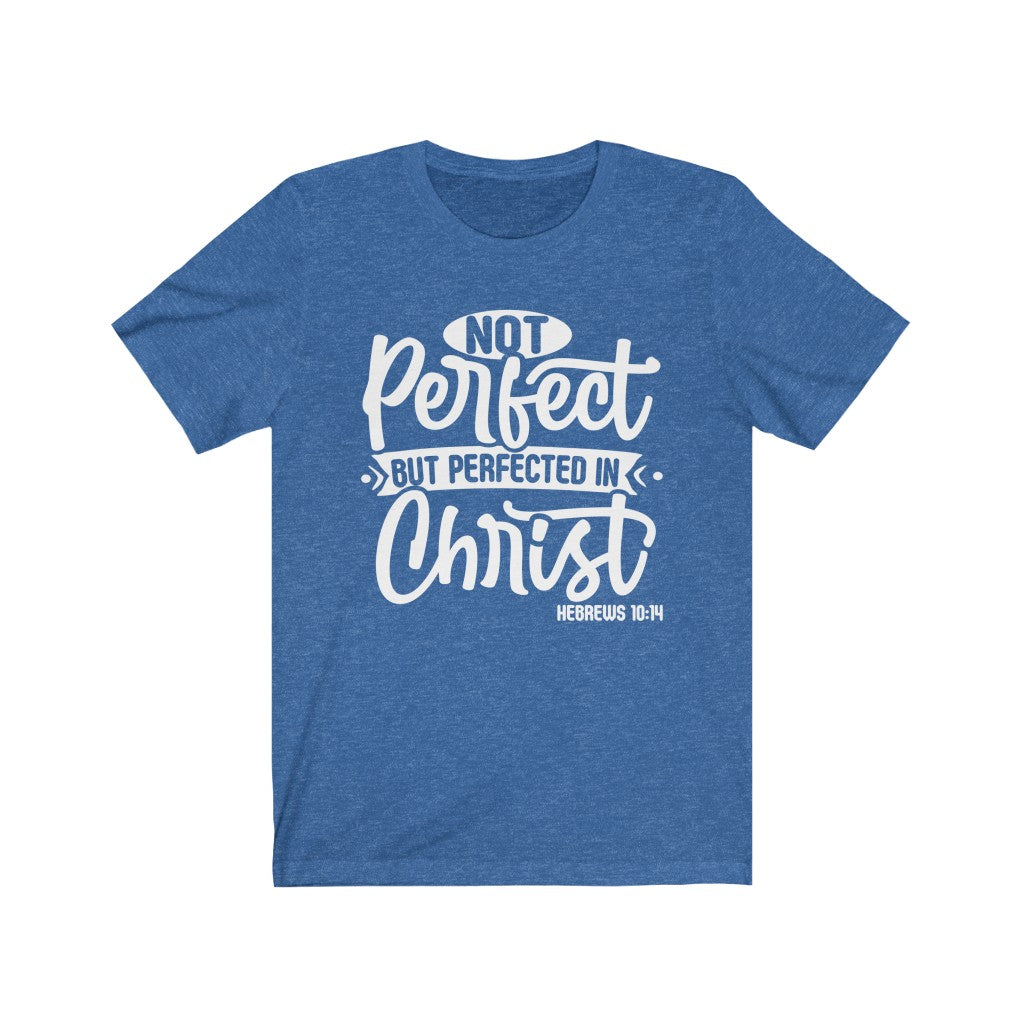 Not Perfect White Letter , Bella Canvas Luxury Unisex Jersey