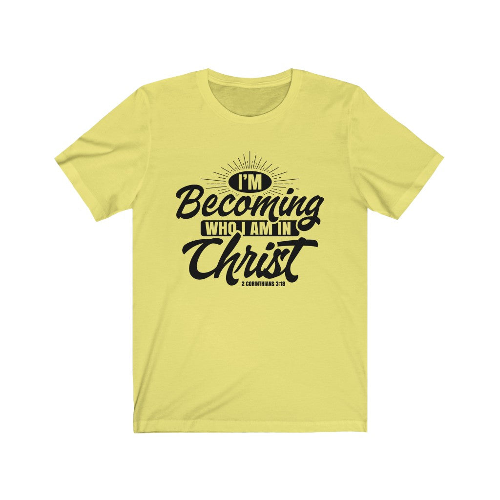 I'm Becoming Who I Am, Black Letter, Bella Canvas Luxury Unisex Jersey