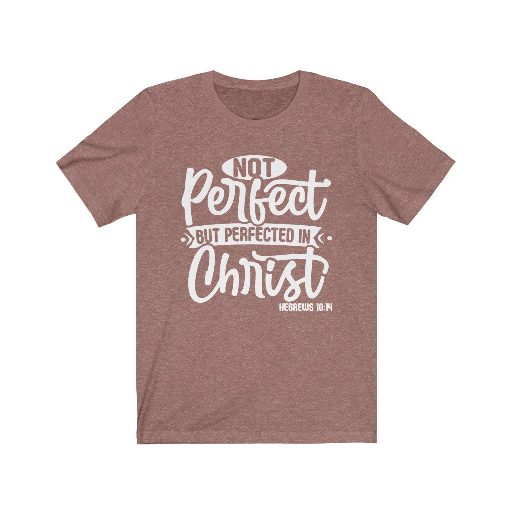 Not Perfect White Letter , Bella Canvas Luxury Unisex Jersey