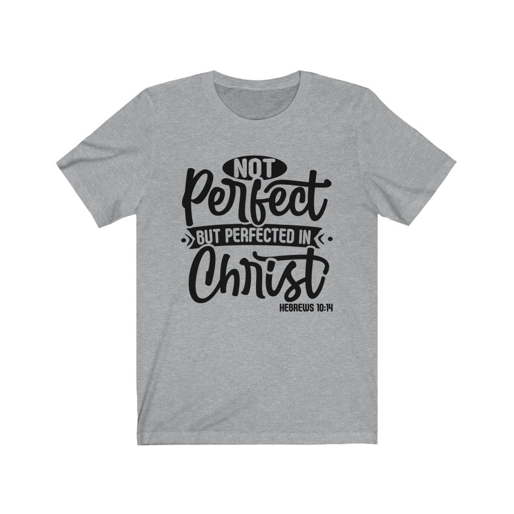 Not Perfect Black Letter, Bella Canvas Luxury Unisex Jersey