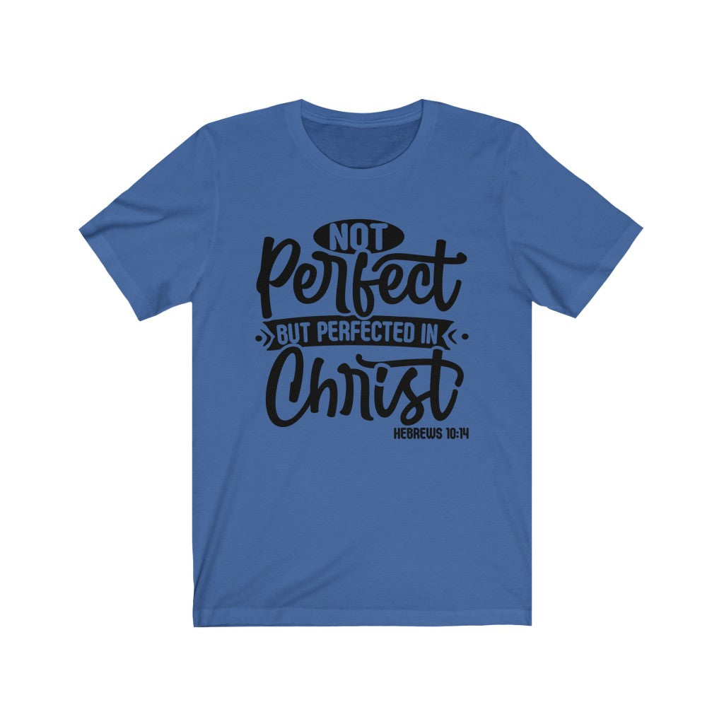Not Perfect Black Letter, Bella Canvas Luxury Unisex Jersey