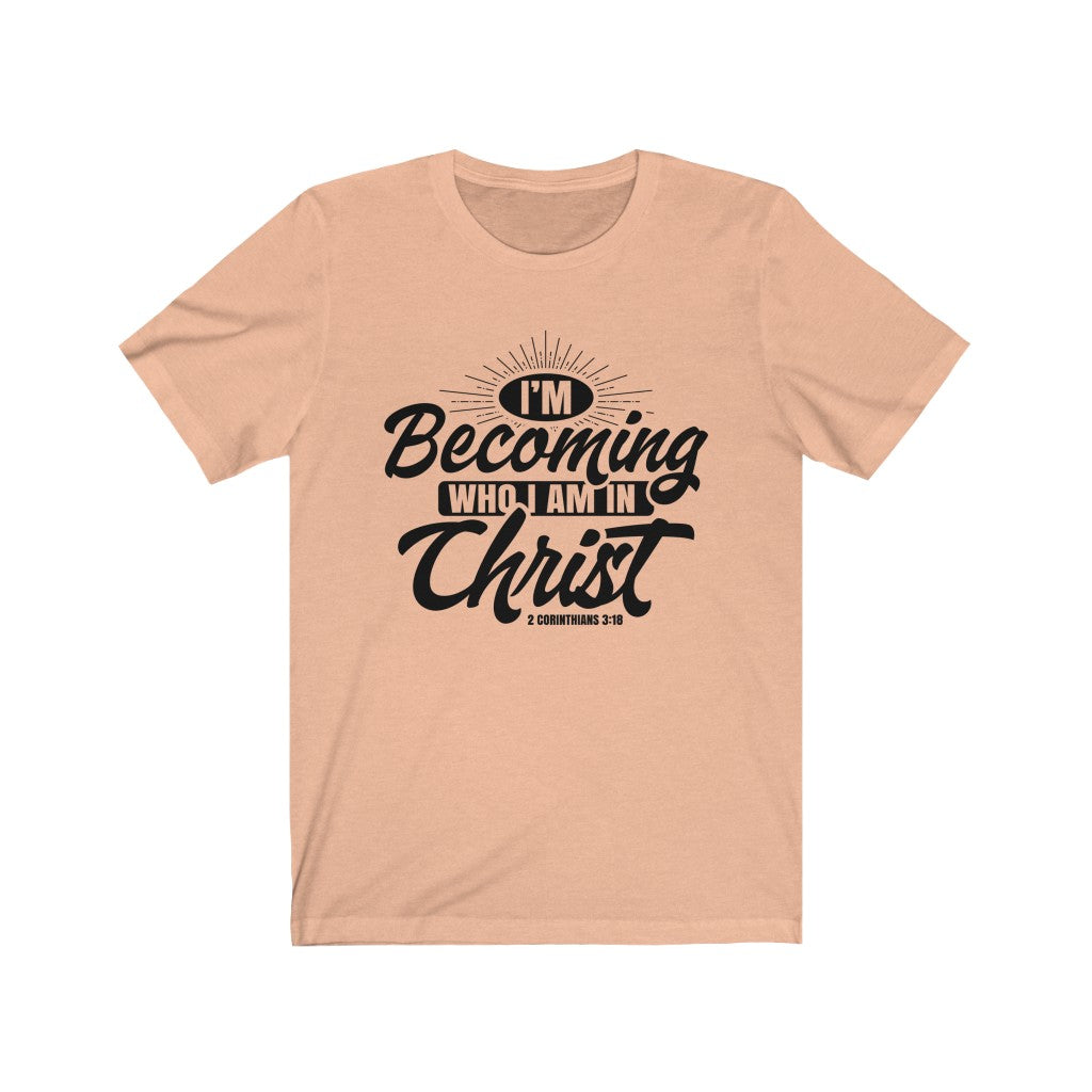 I'm Becoming Who I Am, Black Letter, Bella Canvas Luxury Unisex Jersey