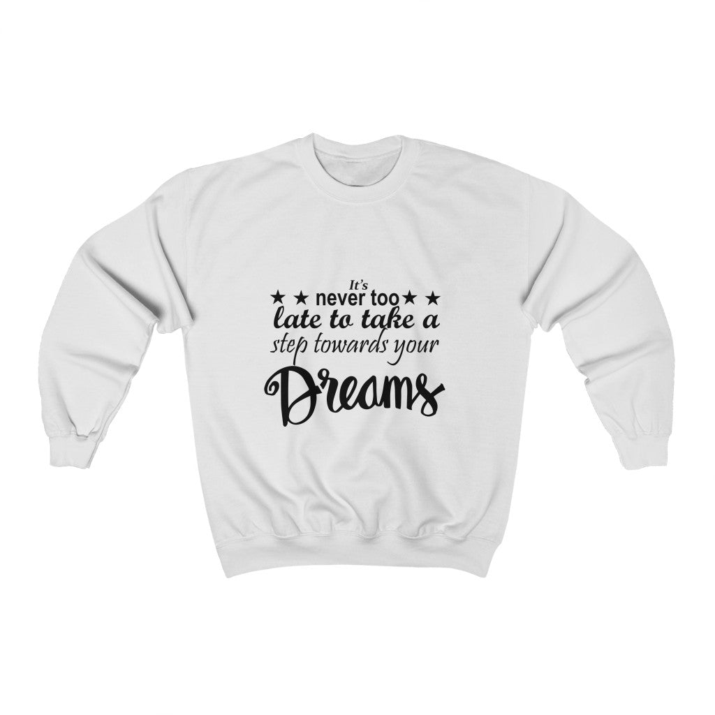 Its Never Too Late, Unisex Heavy Blend™ Crewneck Sweatshirt