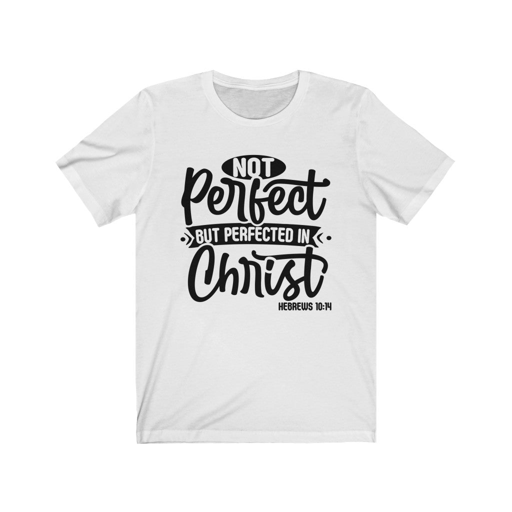 Not Perfect Black Letter, Bella Canvas Luxury Unisex Jersey