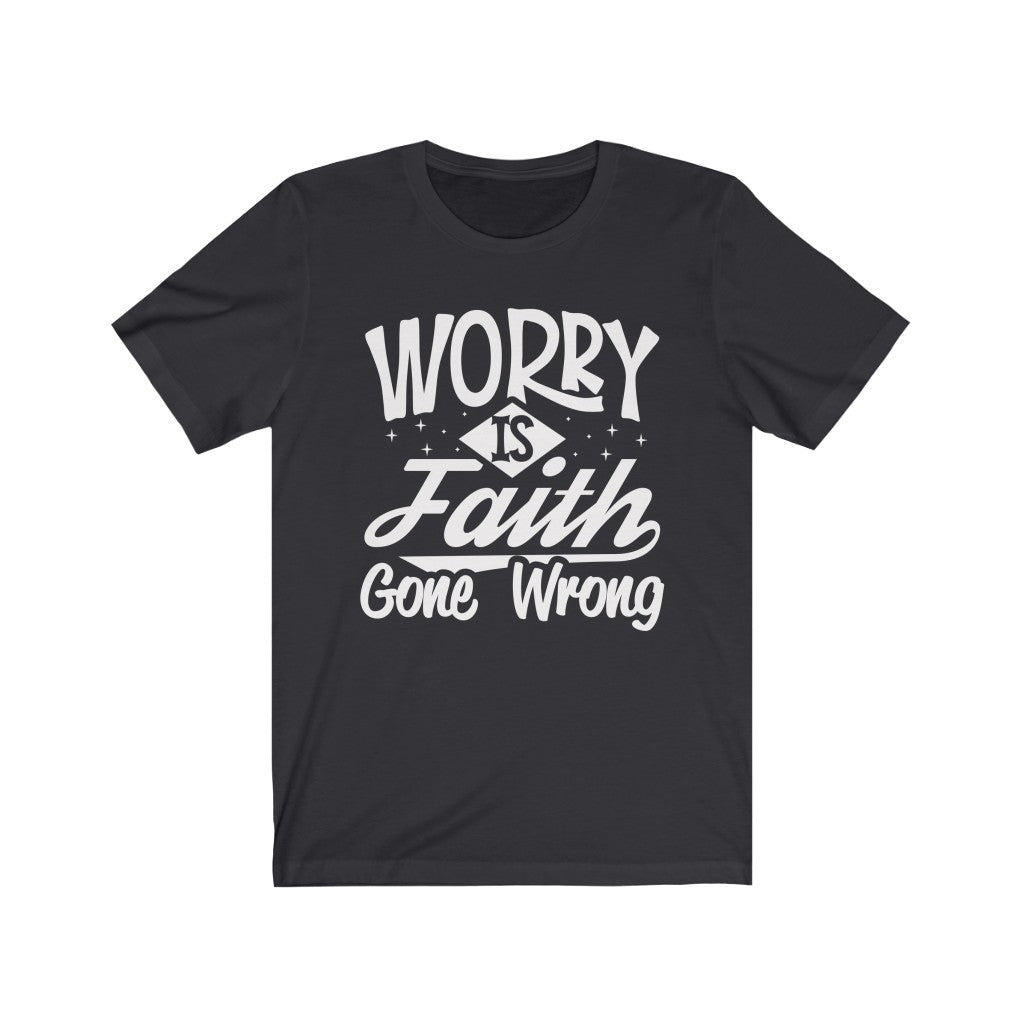 Worry, White Letter, Bella Canvas Luxury Unisex Jersey
