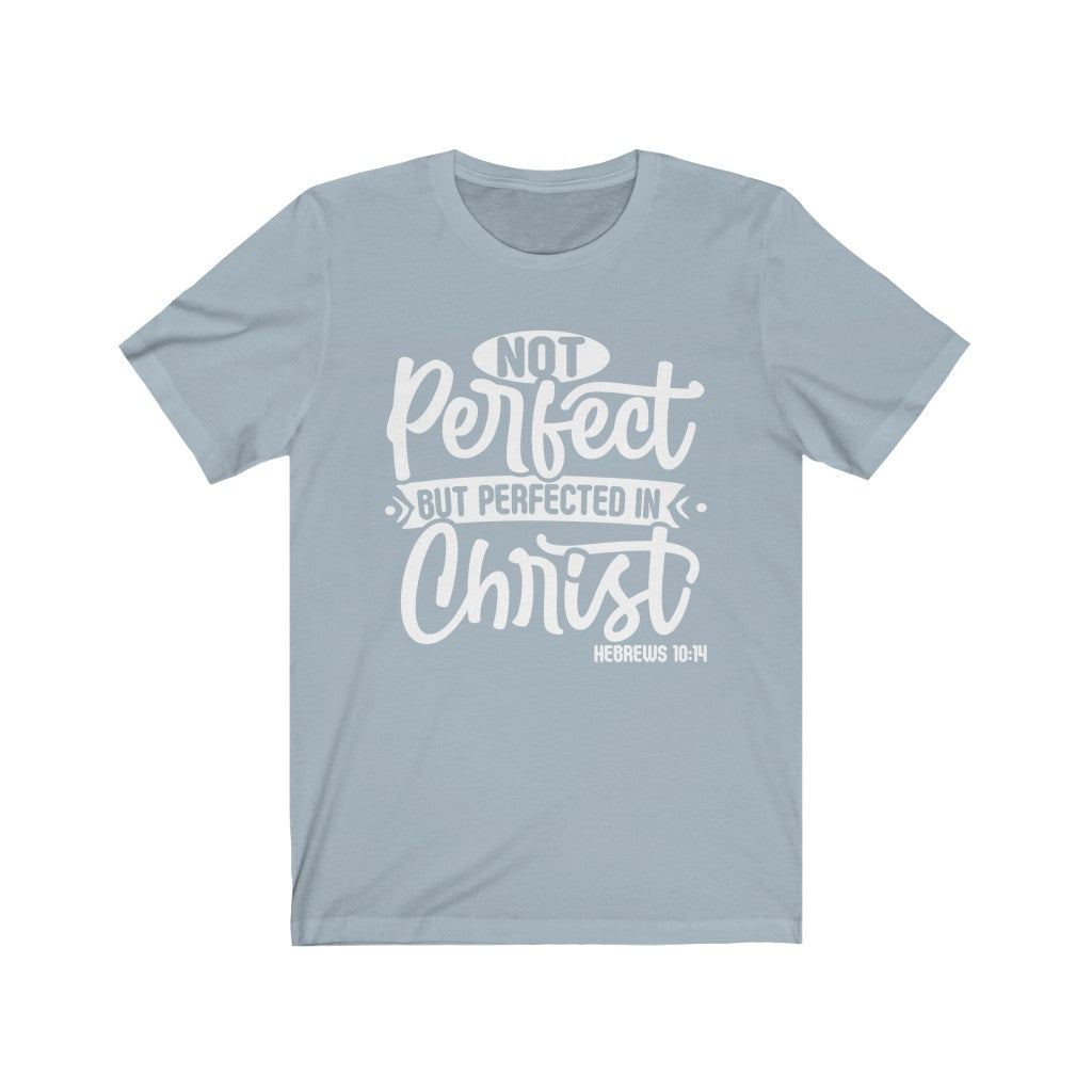 Not Perfect White Letter , Bella Canvas Luxury Unisex Jersey