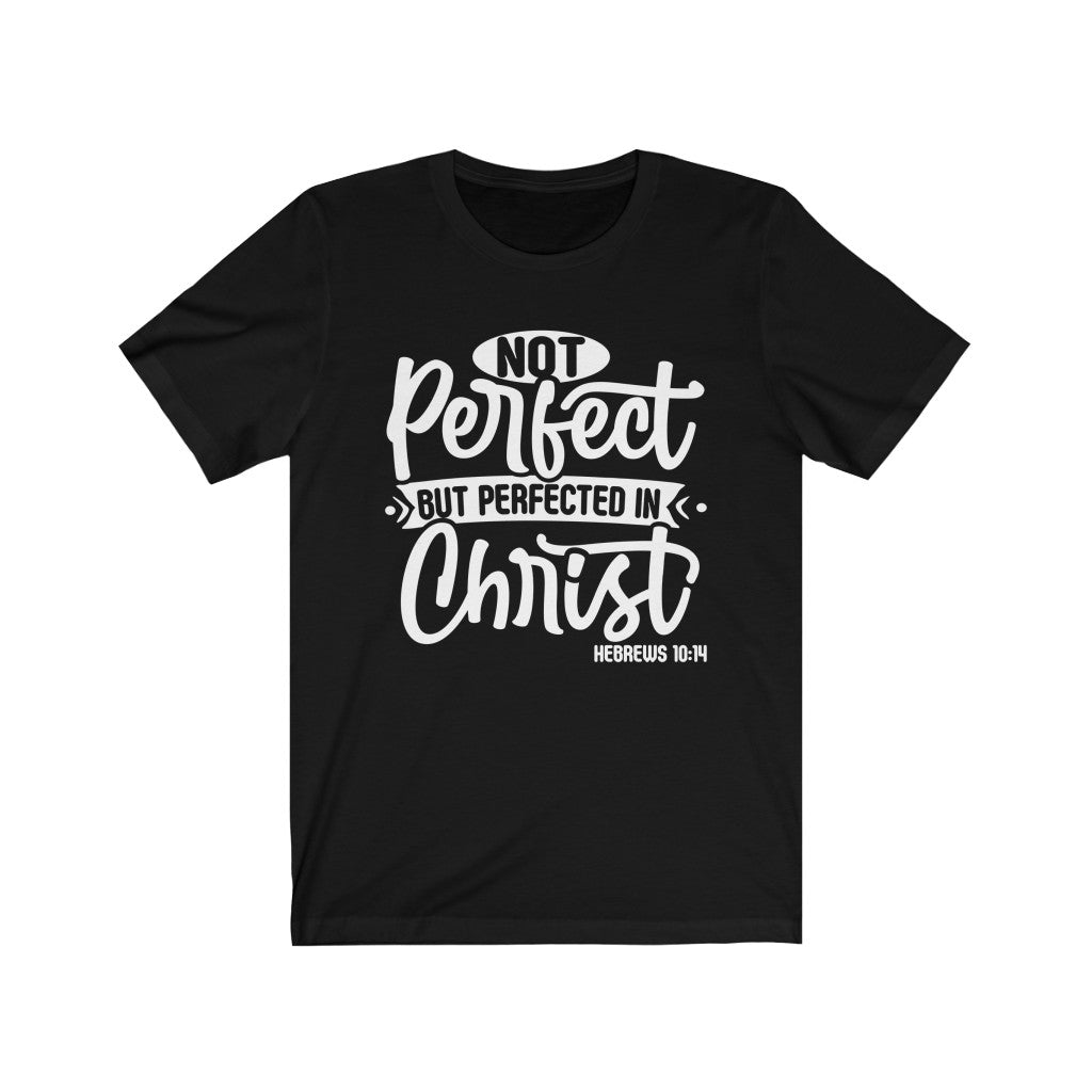 Not Perfect White Letter , Bella Canvas Luxury Unisex Jersey