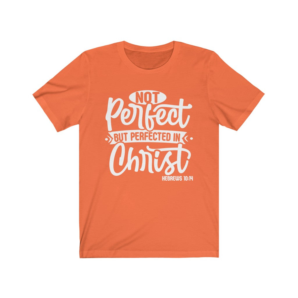 Not Perfect White Letter , Bella Canvas Luxury Unisex Jersey