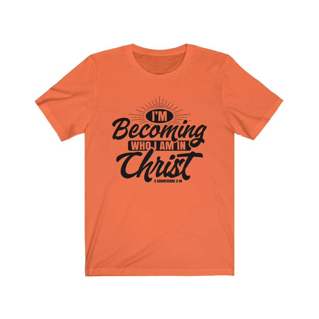 I'm Becoming Who I Am, Black Letter, Bella Canvas Luxury Unisex Jersey