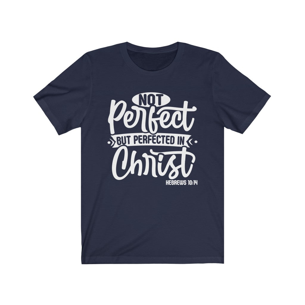 Not Perfect White Letter , Bella Canvas Luxury Unisex Jersey