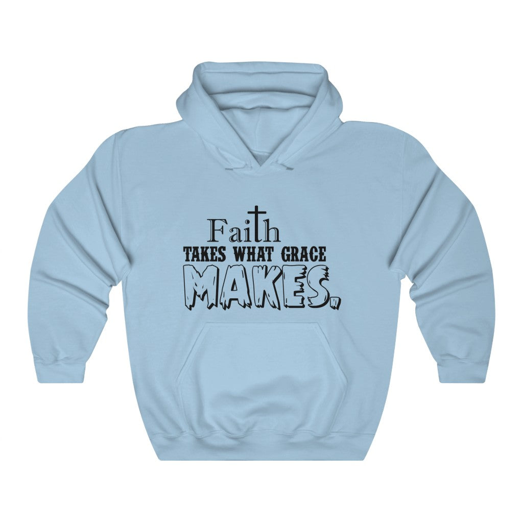 Faith Takes What Grace Makes, Unisex Heavy Blend™ Hooded Sweatshirt