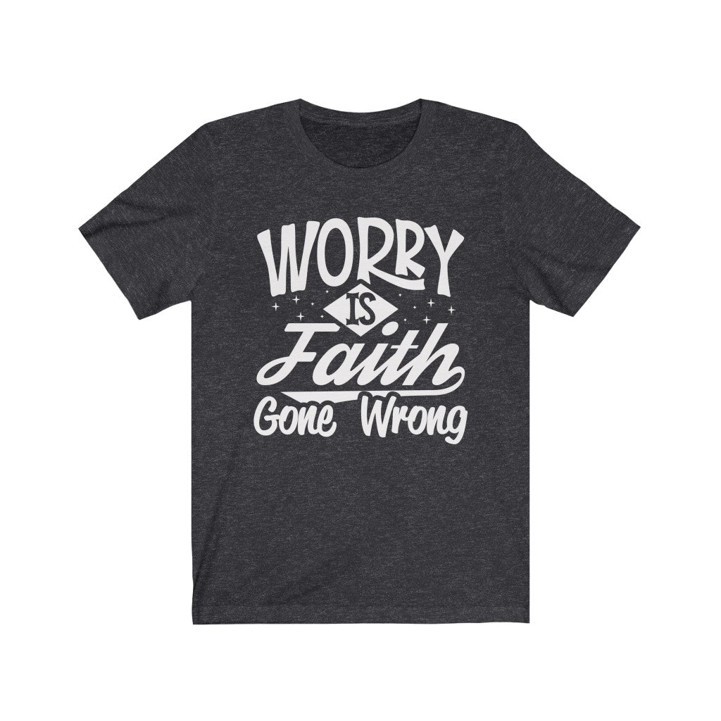 Worry, White Letter, Bella Canvas Luxury Unisex Jersey
