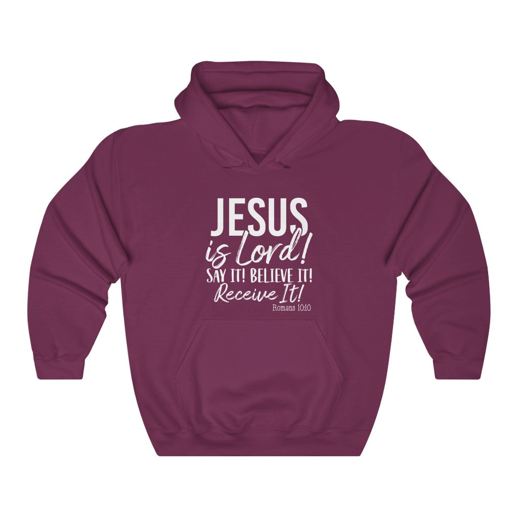 Jesus Is Lord , Say It !Unisex Heavy Blend™ Hooded Sweatshirt